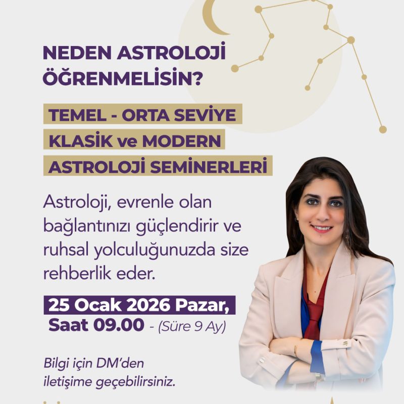TEMEL - ORTA SEVİYE KLASİK ve MODERN ASTROLOJİ SEMİNERLERİ